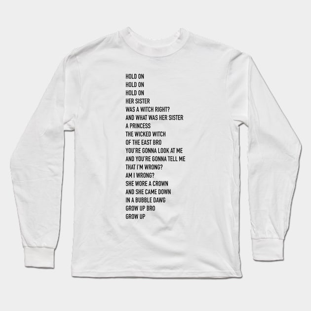 Her Sister Was A Witch Right? Long Sleeve T-Shirt by CH